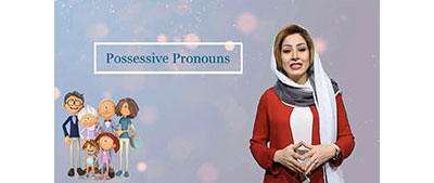 Lesson 7 : Possessive Pronouns